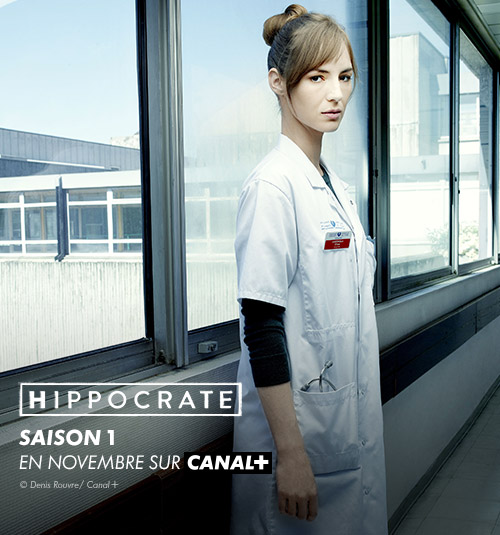 Hippocrate Série TV Canal Plus