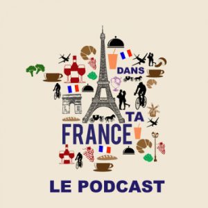 Podcast dans ta france